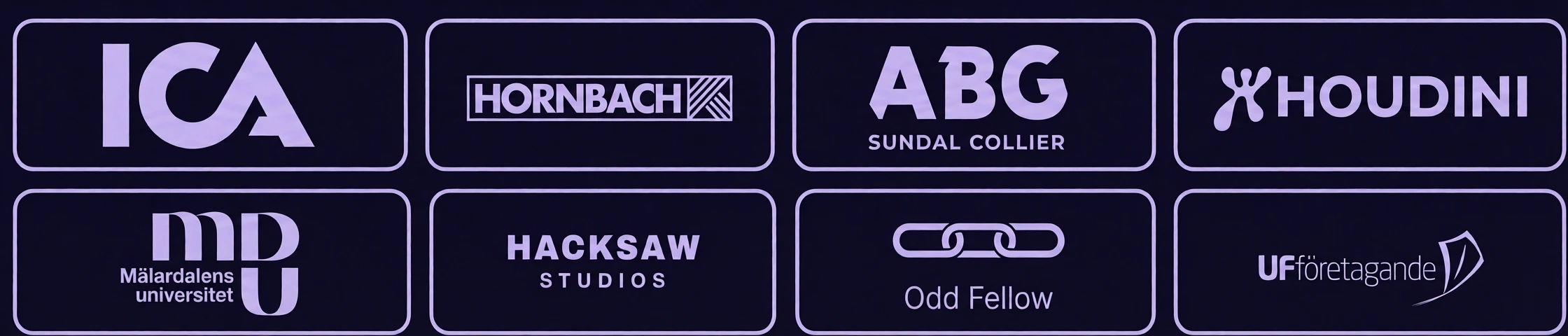 Referenskunder: ICA Sverige, Hornbach, ABG Sundal Collier, Houdini, Mälardalens Universitet, Hacksaw Studios, Odd Fellow och UF Företagande