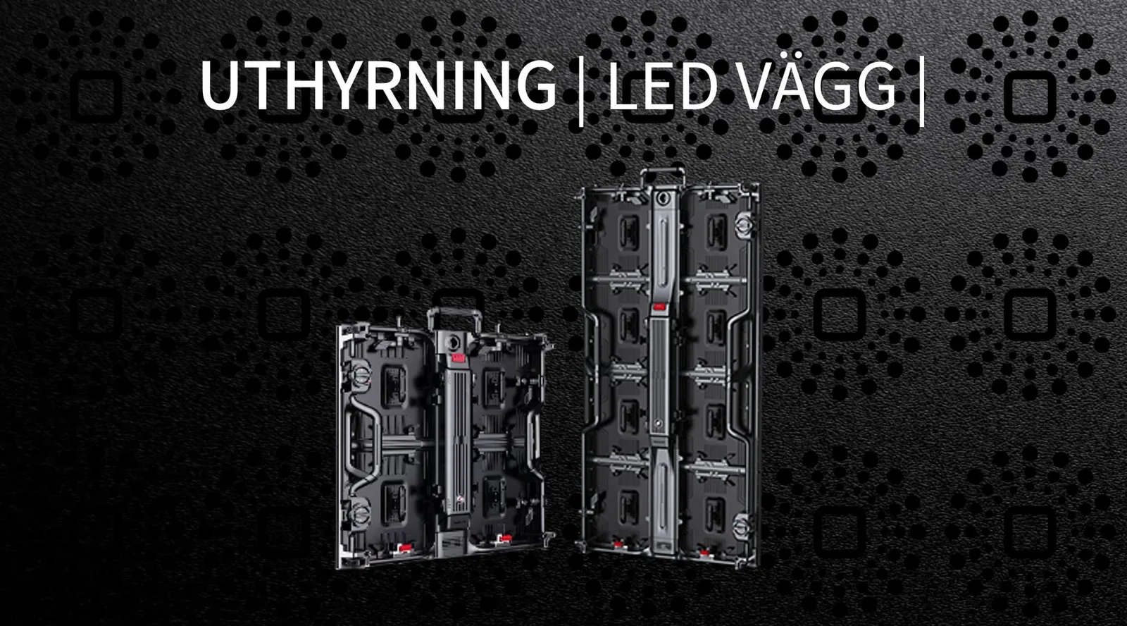 Hyr LED-vägg Stockholm — bygg din egen storbildsskärm